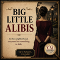 A woman with her back turned in front of a neighborhood street. Title says Big Little Alibis. In this neighborhood, everyone has something to hide. 