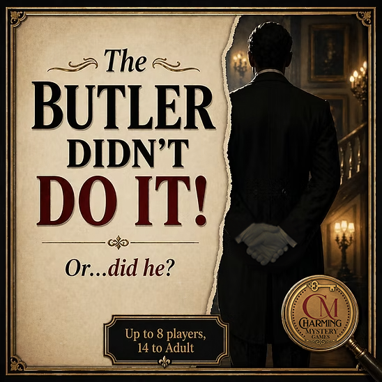 The Butler Didn't Do It. Or...Did He? | Murder Mystery Party